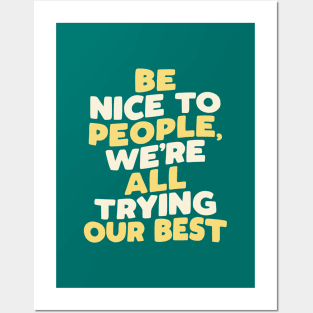 Be Nice to People We're All Trying Our Best in green yellow and white Posters and Art